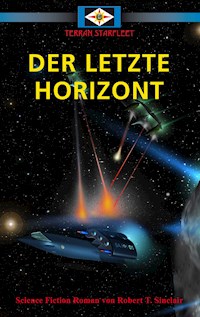 Der letzte Horizont - Robert T. Sinclair - E-Book