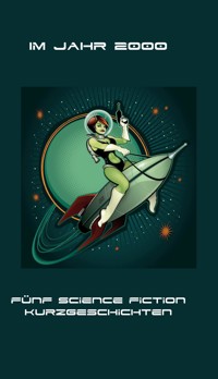 Im Jahr 2000 - Erik Schreiber - E-Book