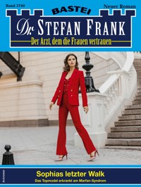 Dr. Stefan Frank 2740 - Stefan Frank - E-Book
