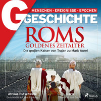 G/GESCHICHTE - Roms Goldenes Zeitalter: Die großen Kaiser von Trajan zu Mark Aurel - G GESCHICHTE - Hörbuch