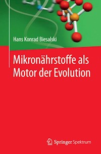 Mikronährstoffe als Motor der Evolution - Hans Konrad Biesalski - E-Book