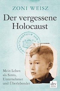 Der vergessene Holocaust - Zoni Weisz - E-Book