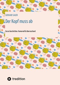 Der Kopf muss ab - Gerhard Sauer - E-Book