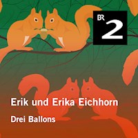 Erik und Erika Eichhorn: Drei Ballons - Eo Borucki - Hörbuch