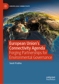 European Union's Connectivity Agenda - Swati Prabhu - E-Book