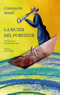 La mujer del porvenir - Concepción Arenal Ponte - E-Book