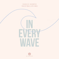 In Every Wave (Unabridged) - Charles Quimper - Hörbuch