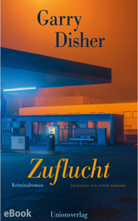 Zuflucht - Garry Disher - E-Book