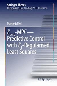 Lasso-MPC – Predictive Control with ℓ1-Regularised Least Squares - Marco Gallieri - E-Book