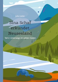 Sina Schaf erkundet Neuseeland - Julia Lieder - E-Book