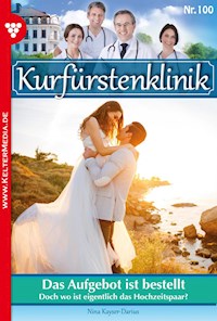 Das Aufgebot ist bestellt - Nina Kayser-Darius - E-Book