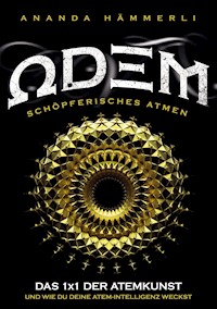 Odem schöpferisches Atmen - Ananda Hämmerli - E-Book