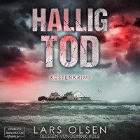 Halligtod - Küstenkrimi (ungekürzt) - Lars Olsen - Hörbuch