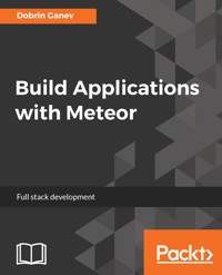 Build Applications with Meteor - Dobrin Ganev - E-Book