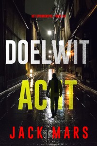 Doelwit Acht (Het Spionnenspel—Boek #8) - Jack Mars - E-Book