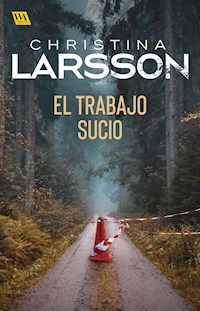 El trabajo sucio - Christina Larsson - E-Book