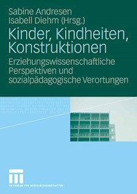 Kinder, Kindheiten, Konstruktionen -  - E-Book