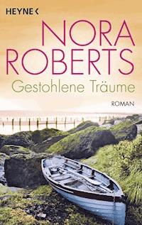 Gestohlene Träume - Nora Roberts - E-Book