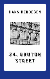 34. Bruton Street - Hans Herdegen - E-Book