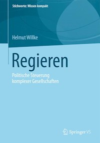 Regieren - Helmut Willke - E-Book