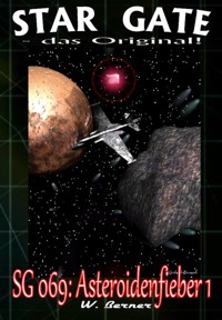 STAR GATE 069: Asteroidenfieber I - W. Berner - E-Book