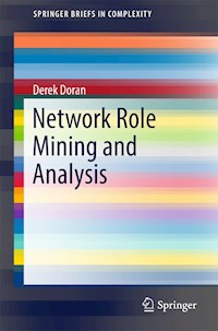 Network Role Mining and Analysis - Derek Doran - E-Book