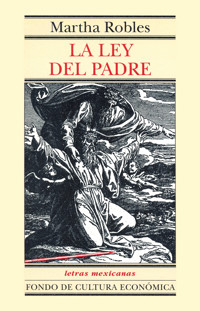 La ley del padre - Martha Robles - E-Book