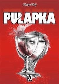 Pułapka - Kinga Stoj - E-Book