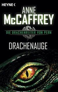 Drachenauge - Anne McCaffrey - E-Book