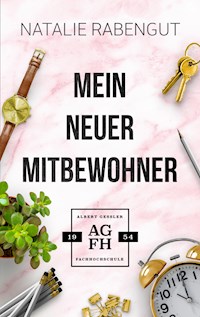 Mein neuer Mitbewohner - Natalie Rabengut - E-Book