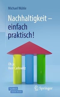 Nachhaltigkeit – einfach praktisch! - Michael Wühle - E-Book