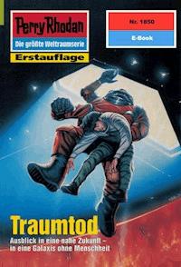 Perry Rhodan 1850: Traumtod - Ernst Vlcek - E-Book