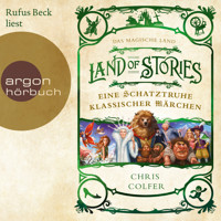 Das magische Land - Eine Schatztruhe klassischer Märchen - Land of Stories (Ungekürzte Lesung) - Chris Colfer - Hörbuch