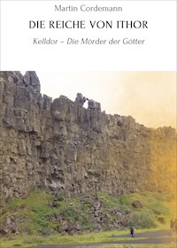 DIE REICHE VON ITHOR - Martin Cordemann - E-Book