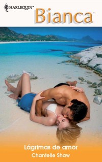 Lágrimas de amor - Chantelle Shaw - E-Book