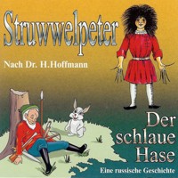 Struwwelpeter / Der schlaue Hase - Dr. H. Hoffmann - Hörbuch