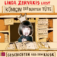 Königin der bunten Tüte - Linda Zervakis - Hörbuch