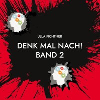 Denk mal nach! Band 2 - Ulla Fichtner - E-Book