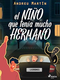 El niño que tenía mucho hermano - Andreu Martín - E-Book
