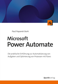 Microsoft Power Automate - Paul Papanek Stork - E-Book