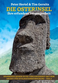 Die Osterinsel - Peter Hertel - E-Book