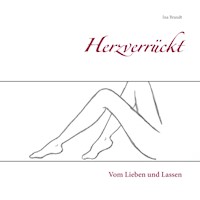Herzverrückt - Ina Brandt - E-Book