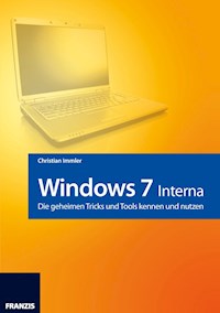 Windows 7 - Interna - Christian Immler - E-Book