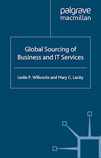 Global Sourcing of Business and IT Services - L. Willcocks - E-Book