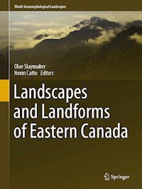 Landscapes and Landforms of Eastern Canada - - E-Book
