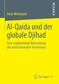 Al-Qaida und der globale Djihad - Peter Wichmann - E-Book