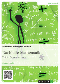 Nachhilfe Mathematik - Teil 4: Prozentrechnen - Erich Bulitta - E-Book