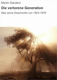 Die verlorene Generation - Martin Danders - E-Book
