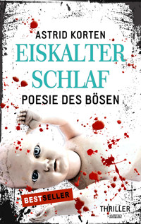 Eiskalter Schlaf - Astrid Korten - E-Book