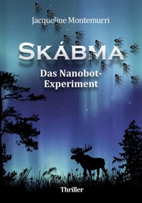 Skábma - Das Nanobot-Experiment - Jacqueline Montemurri - E-Book